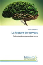 Achille Dickamodo - La facture du cerveau