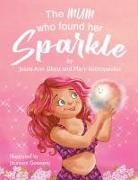 Jessie Ann Elliott, Mary Sotiropoulos - The Mum Who Found Her Sparkle