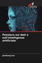 Jianhong Sun - Pensiero sui dati e sull'intelligenza artificiale