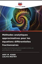 Arif M. Khan, LALITA MISTRY - Méthodes analytiques approximatives pour les équations différentielles fractionnaires