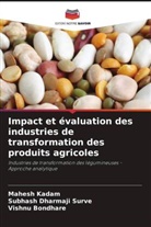 Vishnu Bondhare, Mahesh Kadam, Subhash Dharmaji Surve - Impact et évaluation des industries de transformation des produits agricoles