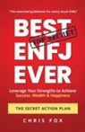 Chris Fox - Best ENFJ Ever - The Secret Action Plan