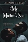 Josephine C. M. Faal - My Mother's Son