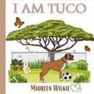 Maureen Wilkie - I am TUCO