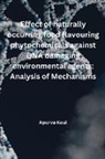 Apurva Koul - Effect of naturally occurring food flavouring phytochemicals against DNA damaging environmental agents
