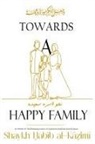 Habib Kazimi - Towards a Happy Family