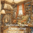 Liana J.F. Romeijn, Liana J. F. Romeijn, Liana J.F. Romeijn - Victorian home decorating