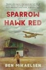Ben Mikaelsen - Sparrow Hawk Red