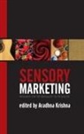 Aradhna (University of Michigan Krishna, Aradhna Krishna, Krishna Aradhna - Sensory Marketing