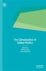 Stefan Aykut, Maertens, Lucile Maertens - The Climatization of Global Politics