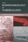 Jane Buikstra, Jane E. Buikstra, c a buikstra Roberts, Charlotte Roberts, Charlotte A. Roberts - Bioarchaelogoy of tuberculosis