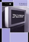 Jill Marshall, Jill (Queen Margaret University Marshall, Angela Werndly, Angela (University of Sunderland Werndly, Werndly Angela - Language of Television