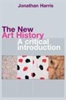 Jonathan Harris, Jonathan (Universiity for the Creative Art Harris, Jonathan (Universiity for the Creative Arts Harris - New Art History