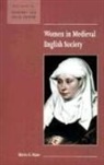 Mavis E. Mate, Mavis E. (University of Oregon) Mate - Women in Medieval English Society