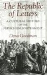Dena Goodman - Republic of Letters
