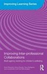 Harry Daniels, Harry (University of Oxford Daniels, Anne Edwards, Anne (Oxford University Edwards, Anne (University of Oxford Edwards, Anne (University of Oxford) Daniels Edwards... - Improving Inter-Professional Collaborations