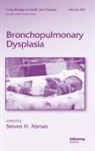 Steven H. (Pediatric Heart Lung Center Abman, Steven H. Abman - Bronchopulmonary Dysplasia