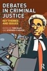 Tom (University of Portsmouth Ellis, Tom Ellis, Ellis Tom, Stephen Savage, Stephen P Savage, Stephen P. Savage... - Debates in Criminal Justice