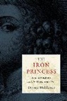 Tryntje Helfferich - Iron Princess