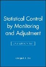George E P Box, George E. P. Box, George E. P. (University of Wisconsin Box, BOX GEORGE E P, Box George E. P. - STATISTICAL CONTROL BY MONITORING