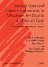 Soo Downe, Soo (University of Central Lancashire) Downe, Downe Soo, Lisa Malihi-Shoja, Lisa (University of Central Lancashire) Malihi-Shoja, Malihi-Shoja Lisa... - Service User and Carer Involvement in Health and Social Care Education