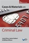Janet Dine, Janet (Professor of Law Dine, James J. Gobert, James J. (Professor of Law Gobert, William Wilson, William ( Wilson - Cases and Materials on Criminal Law