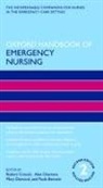Robert Crouch, Robert (Consultant Nurse and Honorary Crouch Obe, Paula Bennett, Bennett Paula, Alan Charters, Charters Alan... - Oxford Handbook of Emergency Nursing