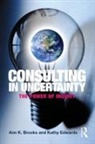 Ann Brooks, Ann (Institute of Advanced Studies in the Brooks, Ann Edwards Brooks, Brooks Ann, Kathy Edwards, Edwards Kathy - Consulting in Uncertainty