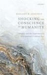 Margaret deGuzman, Margaret (Professor of Law Deguzman, Margaret M. deGuzman - Shocking the Conscience of Humanity