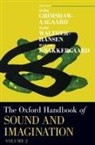 Mark (Obel Professor of Music an Grimshaw-Aagaard, Mark Grimshaw-Aagaard, Martin Knakkergaard, Mads Walther-Hansen - Oxford Handbook of Sound and Imagination, Volume 2