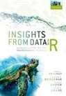 Andrew P. Beckerman, Beckerman Andrew P., Dylan Z. Childs, Childs Dylan Z., Natalie Cooper, Cooper Natalie... - Insights From Data With R