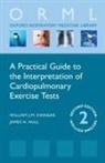 James H. Hull, William Kinnear, William (Consultant Respiratory Physician Kinnear, Kinnear William - Practical Guide to the Interpretation of Cardiopulmonary Exercise Test