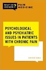 Daniel M. Doleys, Daniel M. (Director Doleys, Doleys Daniel M. - Psychological and Psychiatric Issues in Patients With Chronic Pain