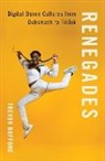Trevor Boffone, Trevor (Lecturer in the Women''s Gender &amp; Boffone - Renegades