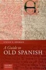 Steven N. Dworkin, Steven N. (Professor of Romance Linguisti Dworkin, Dworkin Steven N. - Guide to Old Spanish