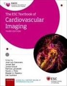 Jose Luis (Head of Cardiology Zamorano, Jeroen Bax, Bax Jeroen, Juhani Knuuti, Knuuti Juhani, Patrizio Lancellotti... - Esc Textbook of Cardiovascular Imaging