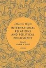 Martin Wight, Martin (Former Dean of the School of Europe Wight, David S. Yost - International Relations and Political Philosophy