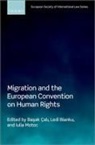 cal ^D, Basak (Co-Director of the Centre for Fundamen Cal, Basak (Co-Director of the Centre for Fundame Cali, Calı ^D, Ba¸sak ¸Calı, Ledi Bianku... - Migration and the European Convention on Human Rights