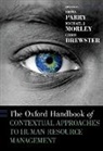 Dr. Emma (Professor of Human Resource Manag Parry, Chris Brewster, Michael J. Morley, Emma Parry - Oxford Handbook of Contextual Approaches to Human Resource Management