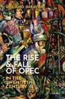 Giuliano Garavini, Giuliano (Professor of International His Garavini, Garavini Giuliano - Rise and Fall of Opec in the Twentieth Century