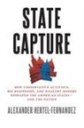 Alexander Hertel-Fernandez, Alexander (Associate Professor Hertel-Fernandez - State Capture