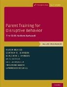 Bearss, Karen Bearss, Karen (Associate Professor Bearss, Eric Butter, Eric (Behavioral Treatment Specialist/Research Associate Butter, Benjamin L Handen... - Parent Training for Disruptive Behavior