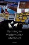 Nicholas Grene, Nicholas (Emeritus Professor of English Lit Grene - Farming in Modern Irish Literature