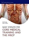 Neil (Clinical Lecturer and Bhf Cre Inter Herring, Neil Herring, Robert Wilkins - Basic Sciences for Core Medical Training and the Mrcp