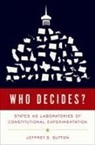 Jeffrey S. Sutton, Jeffrey S. (Judge Sutton - Who Decides?