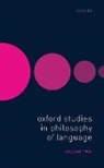 Ernest (Professor of Philosophy Lepore, Ernest Lepore, David Sosa, Sosa David - Oxford Studies in Philosophy of Language Volume 2