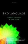 Herman Cappelen, Herman (Professor of Philosophy Cappelen, Cappelen Herman, Josh Dever, Dever Josh - Bad Language