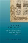 Judith H Newman, Judith H. Newman, Judith H. (Associate Professor of Hebrew B Newman - Before the Bible