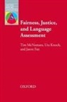 Jason Fan, Ute Knoch, Knoch Ute, Tim McNamara, Tim Knoch Mcnamara, McNamara Tim - Fairness, Justice and Language Assessment