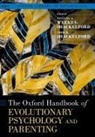 Viviana A. (Special Lecturer Weekes-Shackelford, Todd K. Shackelford, Viviana A. Weekes-Shackelford, Weekes-Shackelford Viviana A. - Oxford Handbook of Evolutionary Psychology and Parenting